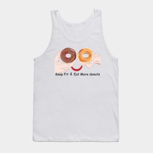 Keep Fit and Eat More Donuts Tank Top